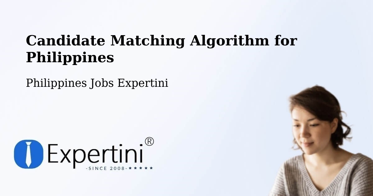 Candidate Matching Algorithm Overview – Bubong - Philippines Jobs Expertini