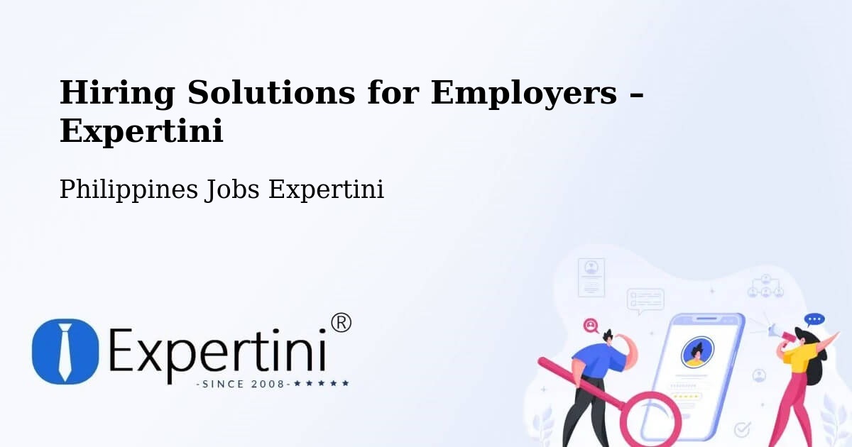 Hiring Solutions for Employers in Bubong - Bubong, Philippines Jobs Expertini